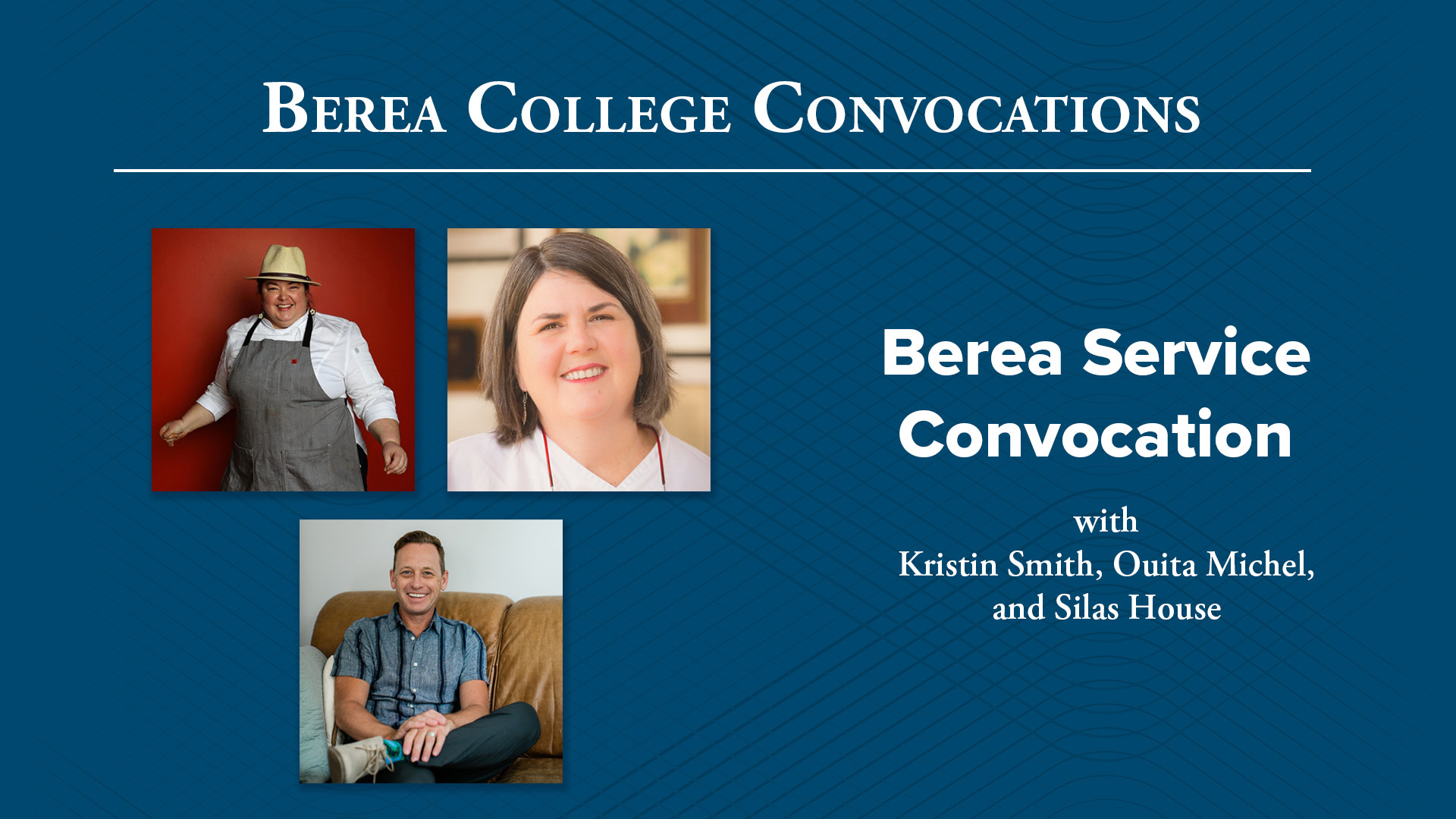 Berea College convocation featuring Ouita Michel, Kristin Smith and Silas House
